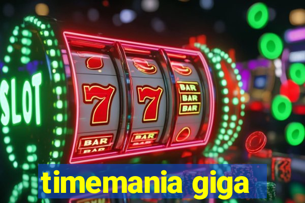 timemania giga