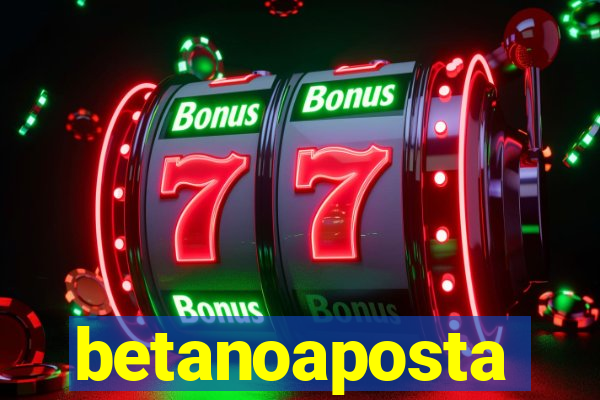 betanoaposta