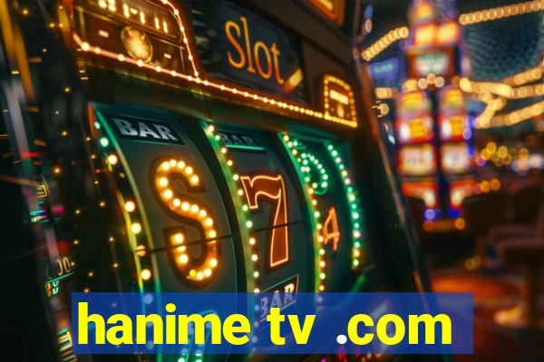 hanime tv .com