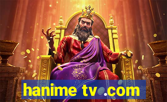 hanime tv .com