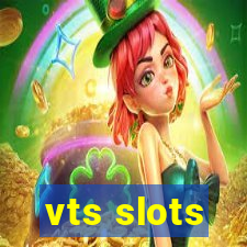 vts slots