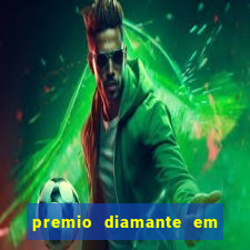 premio diamante em dinheiro blaze