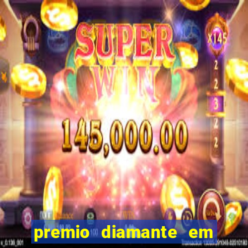 premio diamante em dinheiro blaze