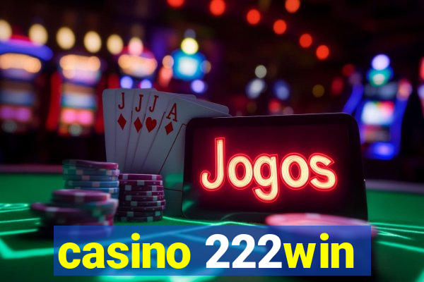 casino 222win