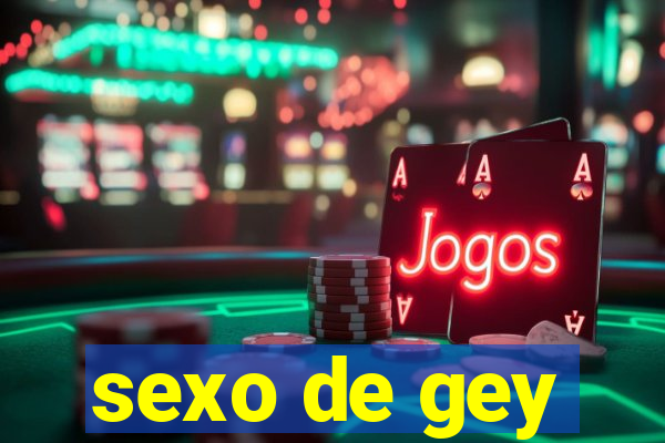 sexo de gey