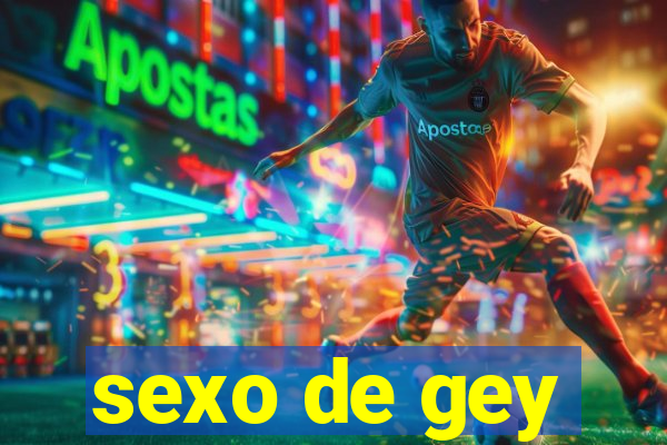 sexo de gey