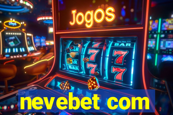 nevebet com