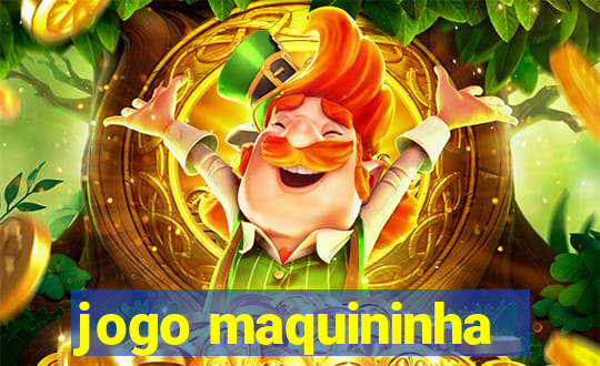 jogo maquininha