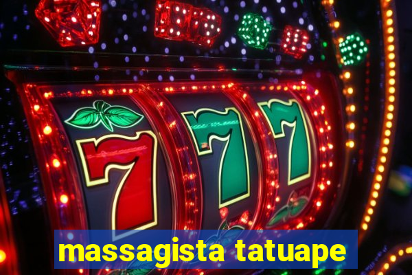 massagista tatuape