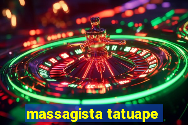 massagista tatuape