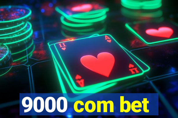 9000 com bet