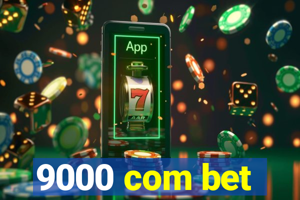 9000 com bet