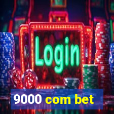 9000 com bet