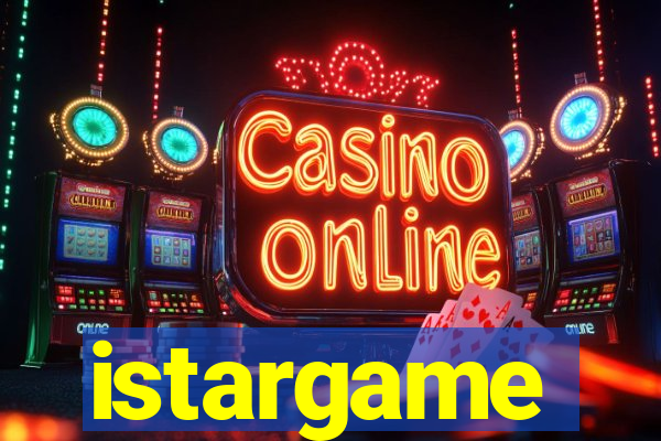 istargame