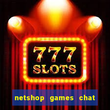 netshop games chat ao vivo