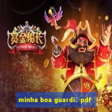 minha boa guardi鑼 pdf