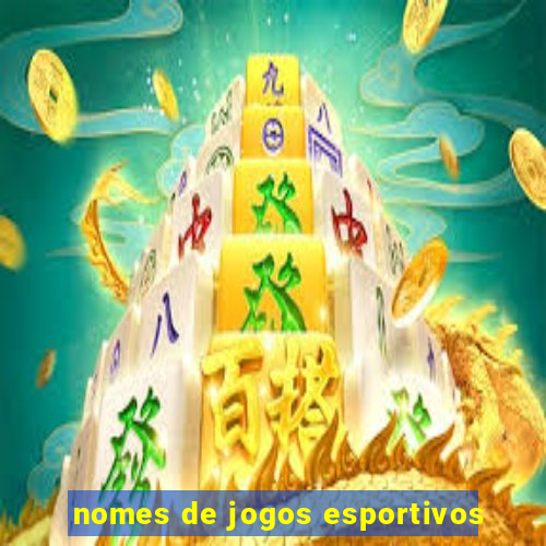 nomes de jogos esportivos