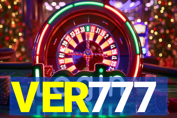 VER777