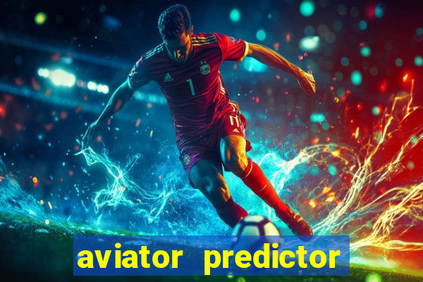 aviator predictor v4.0 activation code