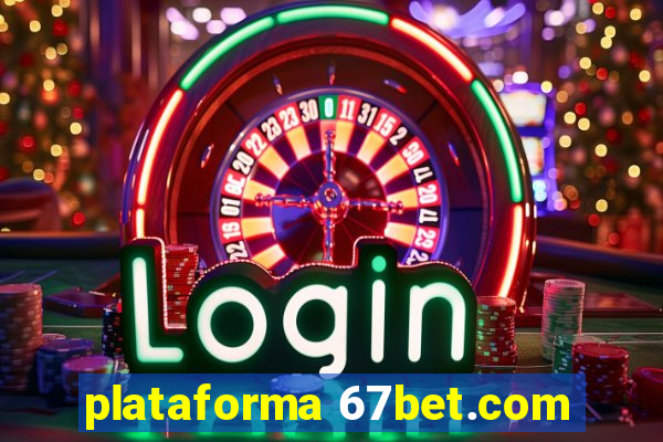 plataforma 67bet.com