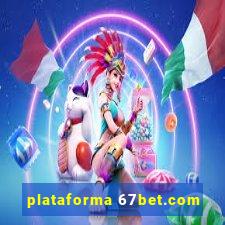 plataforma 67bet.com