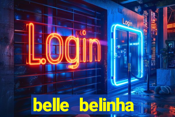 belle belinha vazados privacy