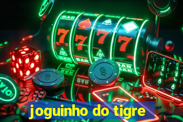 joguinho do tigre