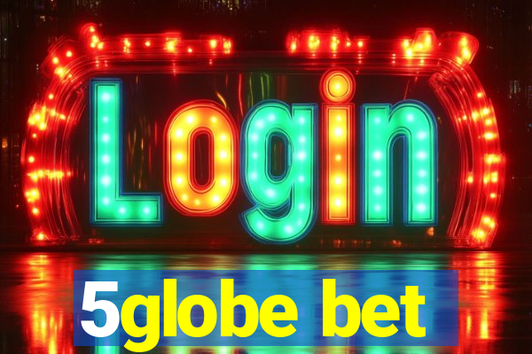 5globe bet