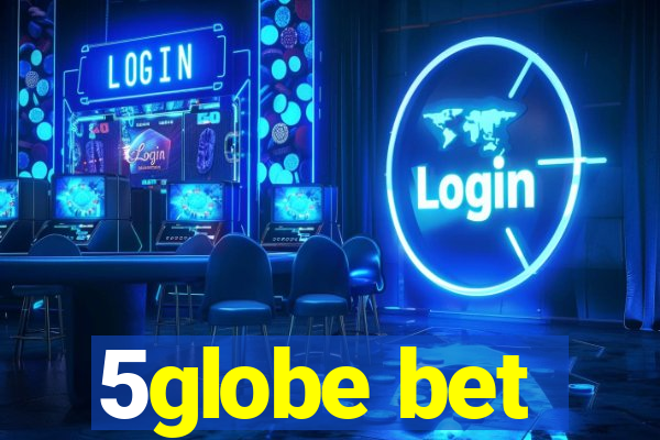 5globe bet