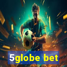 5globe bet