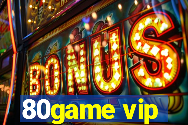 80game vip