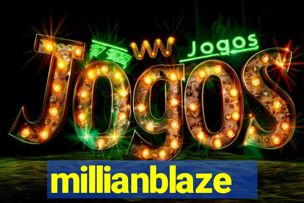 millianblaze