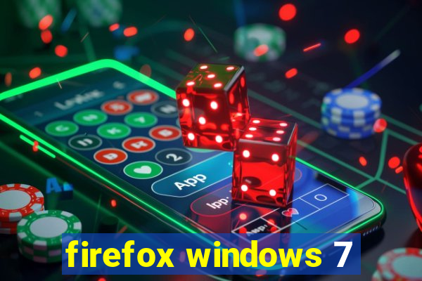 firefox windows 7