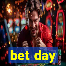 bet day