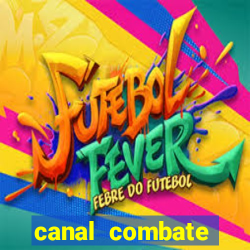 canal combate online multicanais