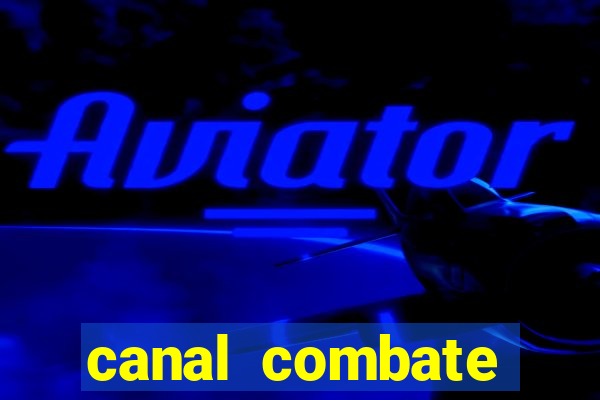 canal combate online multicanais