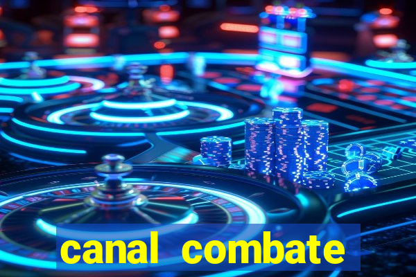 canal combate online multicanais