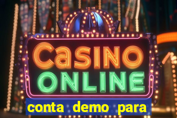 conta demo para jogar fortune tiger