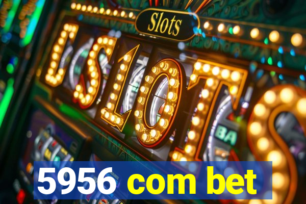 5956 com bet