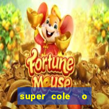 super cole  o 7784 jogos para pc download