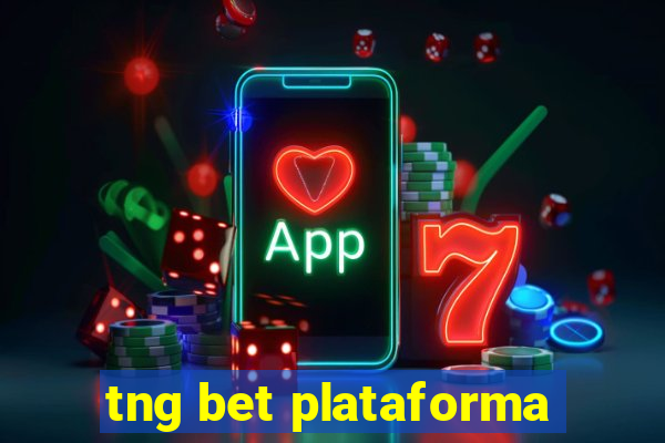 tng bet plataforma