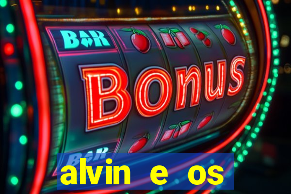 alvin e os esquilos 3 rede canais