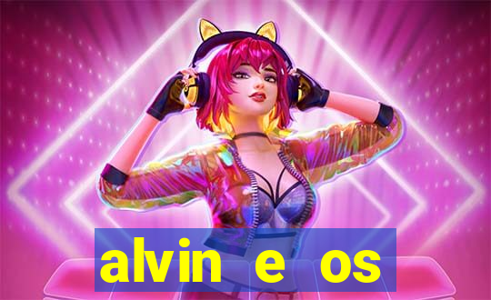 alvin e os esquilos 3 rede canais