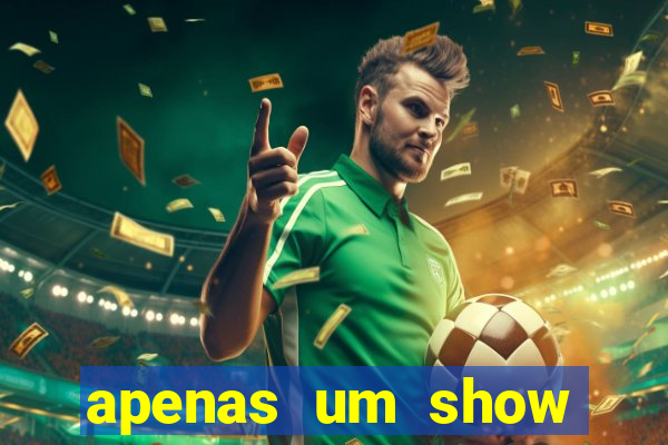 apenas um show pancadaria 2