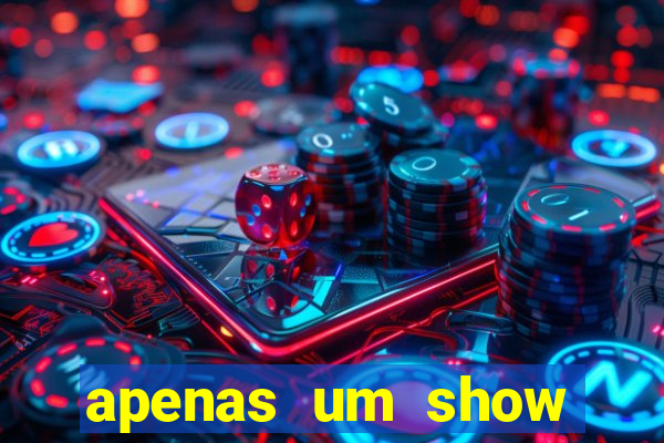 apenas um show pancadaria 2