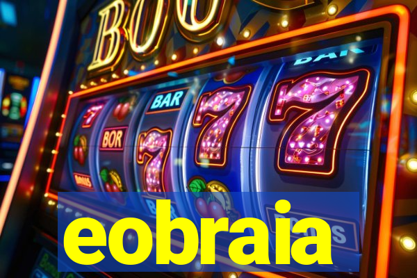 eobraia