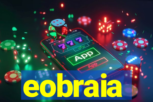 eobraia