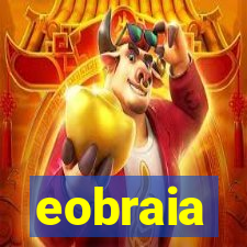 eobraia