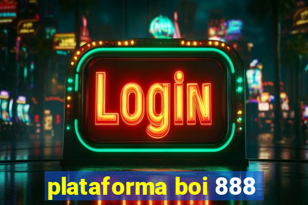 plataforma boi 888