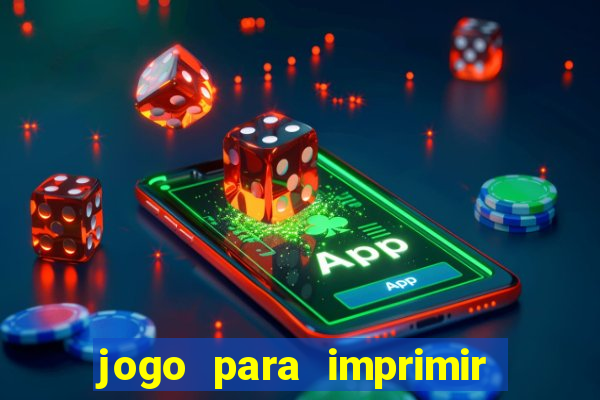 jogo para imprimir e montar